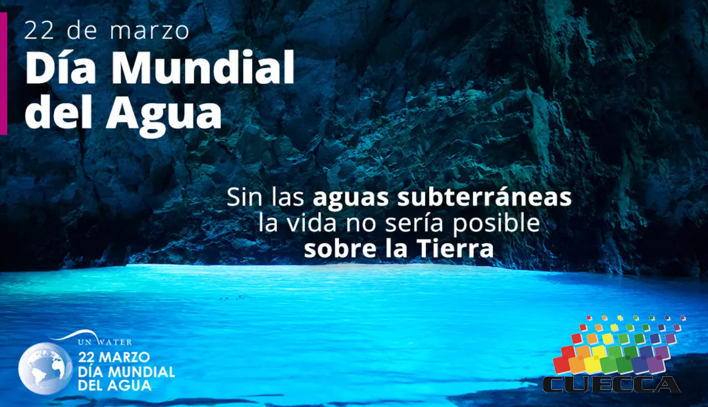 22 DE MARZO DIA MUNDIAL DEL AGUA EL AGUA SUBTERRÁNEA: UN TESORO NATURAL BAJO NUESTROS PIES